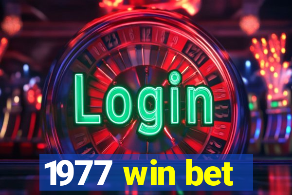 1977 win bet